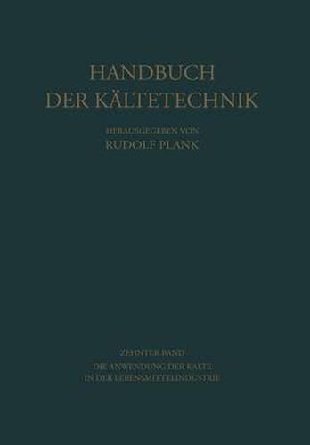 Cover image for Die Anwendung der Kalte in der Lebensmittelindustrie