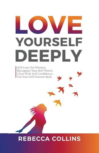 Love Yourself Deeply