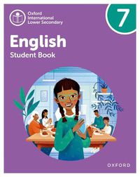 Cover image for Oxford International Lower Secondary English: Student Book 7