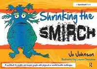 Cover image for Shrinking the Smirch: A Practical Approach to Living with Long Term Health Conditions