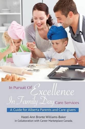 Cover image for In Pursuit Of Excellence In Family Day Care Services