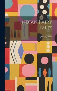 Cover image for Indian Fairy Tales