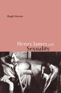 Cover image for Henry James and Sexuality