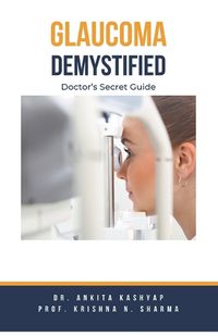 Cover image for Glaucoma Demystified