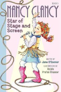 Cover image for Fancy Nancy: Nancy Clancy, Star of Stage and Screen