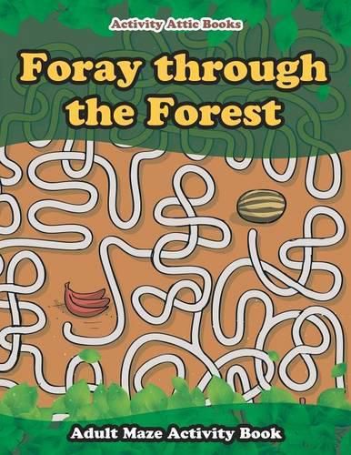 Foray Through the Forest: Adult Maze Activity Book