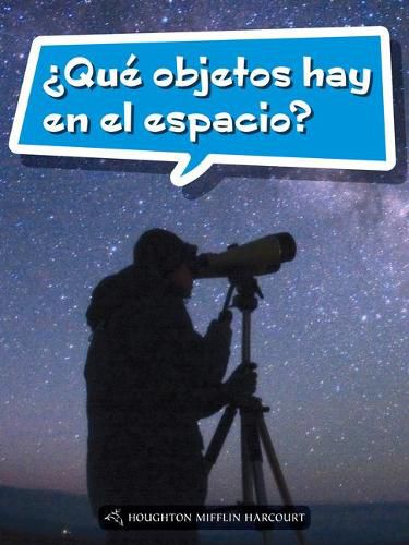 Cover image for Book 110: ?Que Objetos Hay En El Espacio?: Leveled Reader, on Level Grade 3