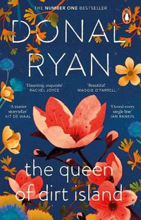 Cover image for The Queen of Dirt Island: From the Booker-longlisted No.1 bestselling author of Strange Flowers