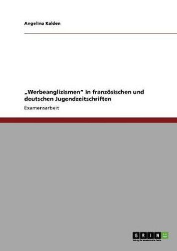 Cover image for Werbeanglizismen  in franzoesischen und deutschen Jugendzeitschriften