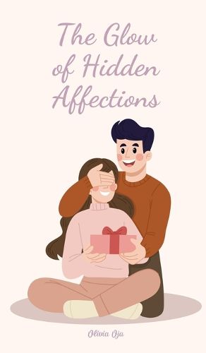 Cover image for The Glow of Hidden Affections