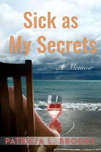 Cover image for Sick as My Secrets