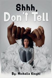 Cover image for Shhh, Don't Tell