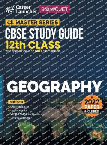 Board plus CUET 2023 CL Master Series - CBSE Study Guide - Class 12 - Geography