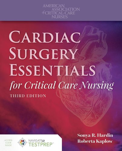 Cover image for Cardiac Surgery Essentials For Critical Care Nursing