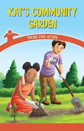 Cover image for Kat's Community Garden: Taking Civic Action