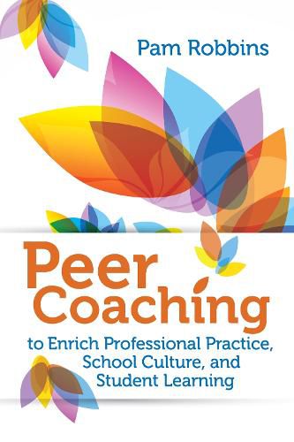 Cover image for Peer Coaching to Enrich Professional Practice, School Culture, and Student Learning