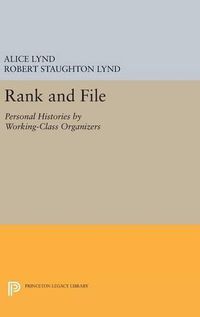 Cover image for Rank and File: Personal Histories by Working-Class Organizers