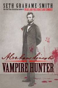 Cover image for Abraham Lincoln: Vampire Hunter