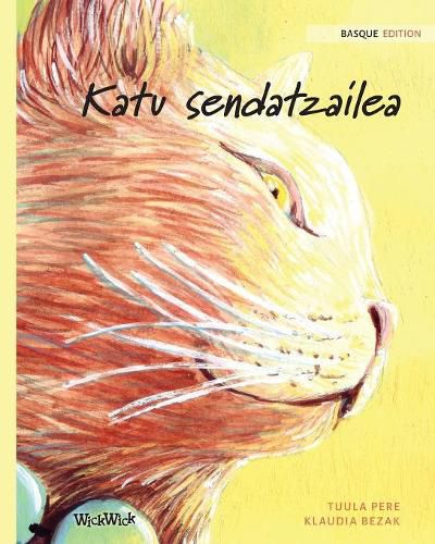 Cover image for Katu sendatzailea: Basque Edition of The Healer Cat
