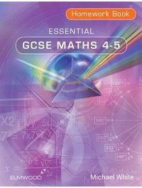 Cover image for Essential GCSE Maths 4-5 Homework Book