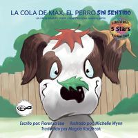 Cover image for La Cola De Max, El Perro Sin Sentido