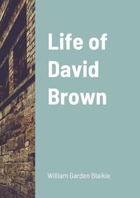 Cover image for Life of David Brown