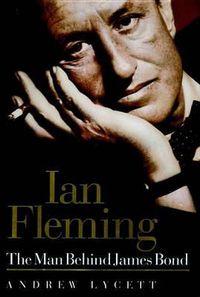 Cover image for Ian Fleming: The Man Behind James Bond