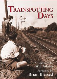 Cover image for Trainspotting Days