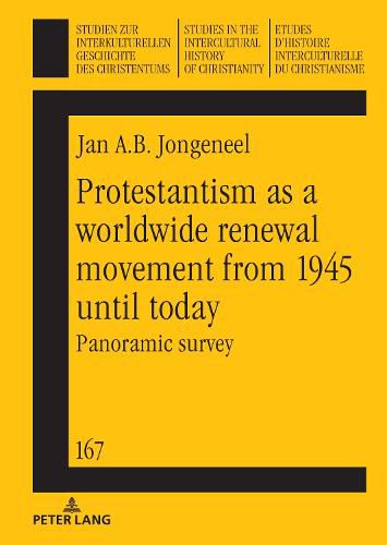 Cover image for Protestantism as a worldwide renewal movement from 1945 until today: Panoramic survey