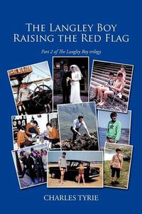 Cover image for The Langley Boy Raising the Red Flag: Pt. 2