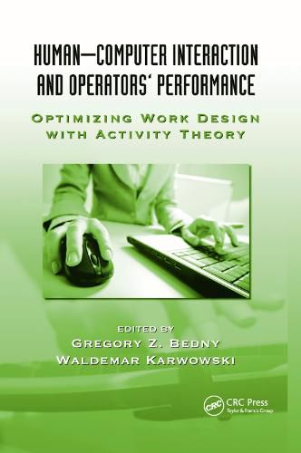 Cover image for Human-Computer Interaction and Operators' Performance: Optimizing Work Design with Activity Theory