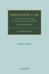 Cover image for Diplomatic Law 4E: Commentary on the Vienna Convention on Diplomatic Relations