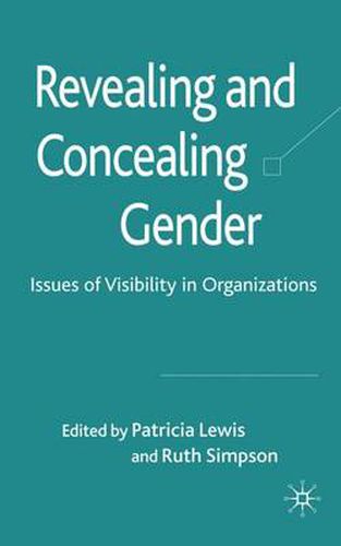 Cover image for Revealing and Concealing Gender: Issues of Visibility in Organizations