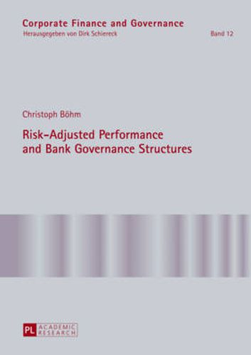 Cover image for Risk-Adjusted Performance and Bank Governance Structures