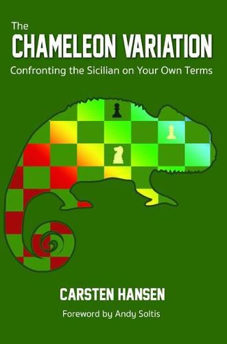 Cover image for The Chameleon Variation: Confronting the Sicilian on Your Own Terms