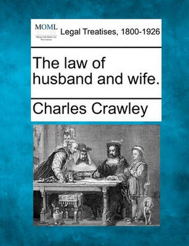 Cover image for The Law of Husband and Wife.