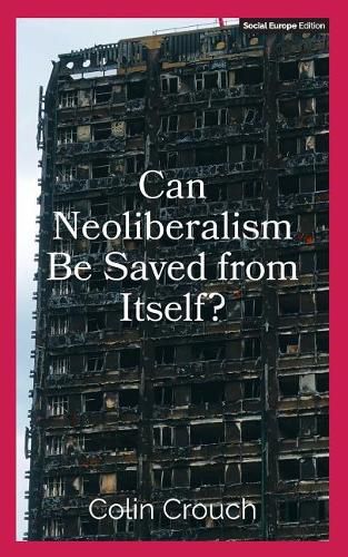 Cover image for Can Neoliberalism Be Saved from Itself?