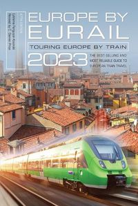 Cover image for Europe by Eurail 2023: Touring Europe by Train