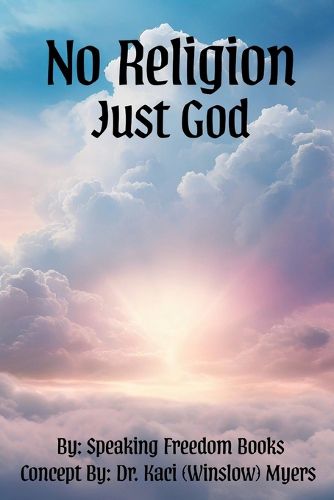 Cover image for No Religion, Just God