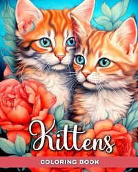 Cover image for Kittens Coloring Book