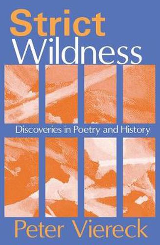 Cover image for Strict Wildness: Discoveries in Poetry and History