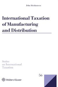 Cover image for International Taxation of Manufacturing and Distribution