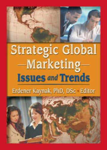 Cover image for Strategic Global Marketing: Issues and Trends: Issues and Trends