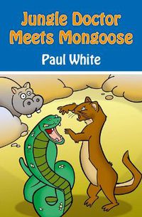 Cover image for Jungle Doctor Meets Mongoose