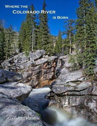 Cover image for Where the Colorado River Is Born