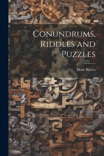 Cover image for Conundrums, Riddles and Puzzles
