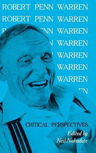 Robert Penn Warren: Critical Perspectives