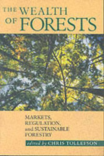 Cover image for The Wealth of Forests: Markets, Regulation, and Sustainable Forestry