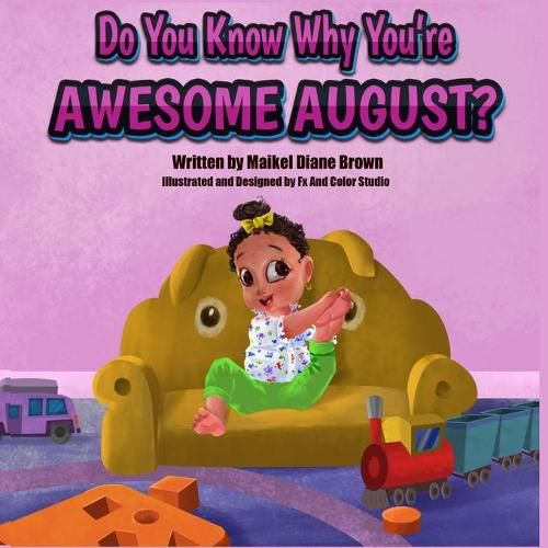 Do You Know Why You're Awesome August?