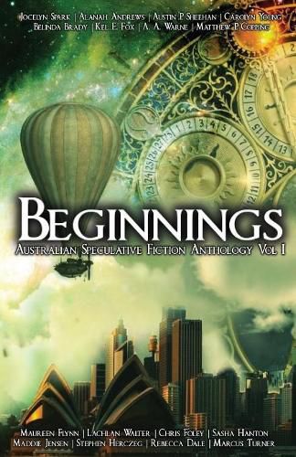 Cover image for Beginnings: An Australian Speculative Fiction Anthology